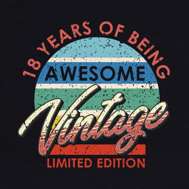 18 Years of Being Awesome Vintage Limited Edition by simplecreatives